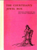 The Courtesan's Jewel Box, Chinese Stories Of The Xth-XVIIth Centuries