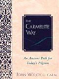 Image of The Carmelite Way: An Ancient Path For Today's Pilgrim