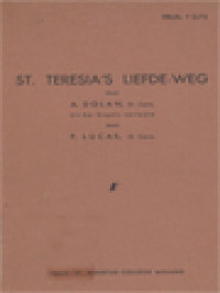 Image of St. Teresia's Liefde-Weg: De H. Teresia Van Het Kindje Jezus En Van Het H. Aanschijn