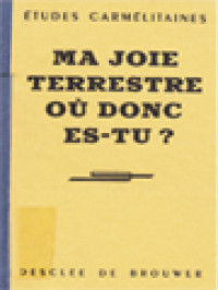 Image of Ma Joie Terrestre Où Donc Es-tu?