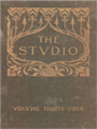 The Studio An Illustrated Magazine Of Fine And Applied Art Volume Thirty Four