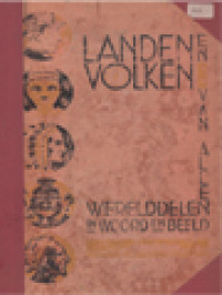 Landen En Volken Van Alle Werelddelen In Woord En Beeld II: Zuid- En Oost-Azie, Autralie, Afrika, Amerika En De Poolgebieden