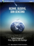 Agama, Budaya, Dan Bencana: Kajian Integratif Ilmu, Agama, Dan Budaya / Agus Indiyanto, Arqom Kuswanjono (Editor)