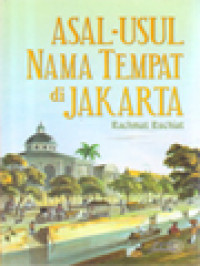 Asal-Usul Nama Tempat Di Jakarta