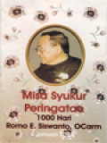 Misa Syukur Peringatan 1000 Hari Romo. E. Siswanto, O.Carm. 9 Januari 2005