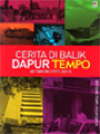 Cerita Di Balik Dapur Tempo: 40 Tahun (1971-2011)