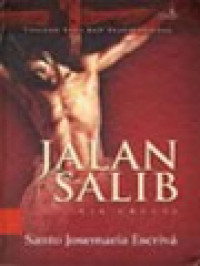 Jalan Salib (Via Crucis): Tulisan Suci Dan Inspirasional