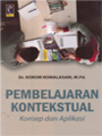 Pembelajaran Kontekstual: Konsep Dan Aplikasi