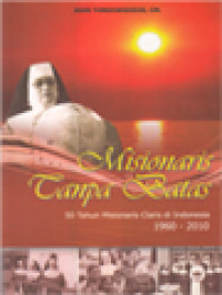 Image of Misionaris Tanpa Batas: 50 Tahun Misionaris Claris Di Indonesia 1960-2010