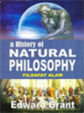 A History Of Natural Philosophy (Filsafat Alam)