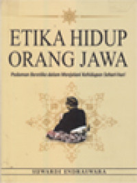 Image of Etika Hidup Orang Jawa: Pedoman Beretika Dalam Menjalani Kehidupan Sehari-Hari