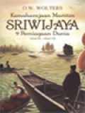 Kemaharajaan Maritim Sriwijaya & Perniagaan Dunia Abad III - Abad VII