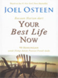 Bacaan Harian Dari Your Best Life Now: 90 Renungan Untuk Hidup Dalam Potensi Penuh Anda