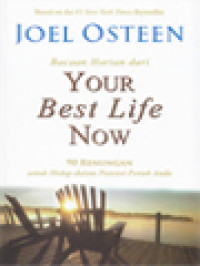 Bacaan Harian Dari Your Best Life Now: 90 Renungan Untuk Hidup Dalam Potensi Penuh Anda