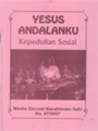Image of Yesus Andalanku: Kepedulian Sosial - Media Devosi Kerahiman Ilahi No.47/2007