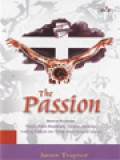 The Passion: Menurut Kesaksian: Pilatus, Maria Magdalena, Zakheus, Veronika, Seorang Serdadu Dan Orang-Orang Terdekat Lainnya