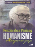 Penziarahan Panjang Humanisme Mangunwijaya / A. Ferry T. Indratno (Editor)