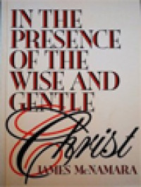 In The Presence Of The Wise And Gentle Christ