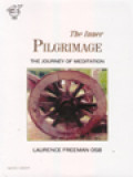 The Inner Pilgrimage: The Journey Of Meditation