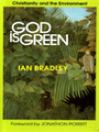 God Is Green: Christianity And The Environment