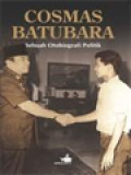 Cosmas Batubara, Sebuah Otobiografi Politik