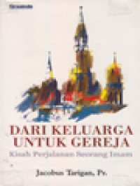 Dari Keluarga Untuk Gereja: Kisah Perjalanan Seorang Imam