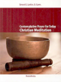 Contemplative Prayer For Today: Christian Meditation