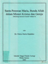 Santa Perawan Maria, Bunda Allah Dalam Misteri Kristus Dan Gereja (Mariologi Menurut Konsili Vatikan II)