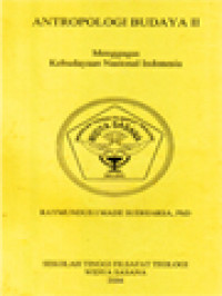 Antropologi Budaya II: Menggagas Kebudayaan Nasional Indonesia