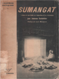 Sumangat: L'Ame Et Son Culte En Indochine Et En Indonésie