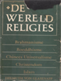 Image of De Vijf Wereldreligies: Brahmanisme, Boeddhisme, Chinees Universalisme, Christendom, Islam
