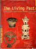 The Living Past: History Of Ancient India, China And Southeast Asia