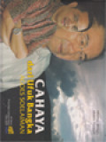 Cahaya Dari Ufuk Bangka Agus Soelaiman: 40 Tahun PT Sumber Cahaya Hidup 1969-2009