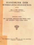 Handboek Der Kerkgeschiedenis II: De Latere Middeleewen Tot Op Onzen Tijd (1304-1931)