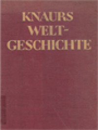 Knaurs Weltgeschichte: Von Der Urzeit Bis Zur Gegenwart