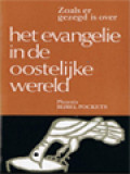 Zoals Er Gezegd Is Over Het Evangelie In De Oostelijke Wereld