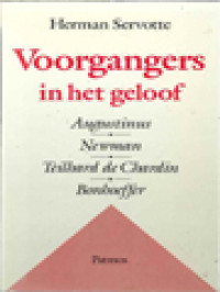 Image of Voorgangers In Het Geloof: Augustinus, Newman, Teilhard de Chardin, Bonhoeffer