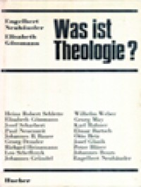 Image of Was Ist Theologie? / Engelbert Neuhäusler, Elisabeth Gössmann (Herausgegeben)