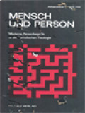 Mensch Und Person: Moderne Personbegriffe In Der Katholische Theologie