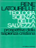 Teologia Scienza Della Salvezza: Prospettive Della Sapienza Cristiana