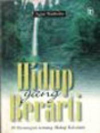 Image of Hidup Yang Berarti: 30 Renungan Tentang Hidup Kristiani