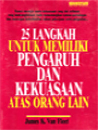Image of 25 Langkah Untuk Memiliki Pengaruh Dan Kekuasaan Atas Orang Lain