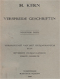 Verspreide Geschriften IX: Spraakkunst Van Het Oudjavaansch, Slot Diversen Oudjavaansch, Eerste Gedeelte