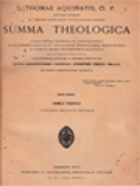 Summa Theologica Accuratissime Emendata Ac Annotationibus Ex Auctoribus Probatis Et Conciliorum Pontificumque Definitionibus Ad Fidem Et Mores Pertinentibus Illustrata III