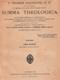 Summa Theologica Accuratissime Emendata Ac Annotationibus Ex Auctoribus Probatis Et Conciliorum Pontificumque Definitionibus Ad Fidem Et Mores Pertinentibus Illustrata IV