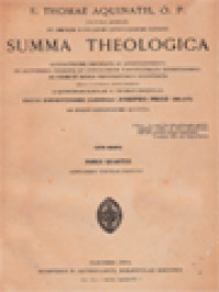 Image of Summa Theologica Accuratissime Emendata Ac Annotationibus Ex Auctoribus Probatis Et Conciliorum Pontificumque Definitionibus Ad Fidem Et Mores Pertinentibus Illustrata IV