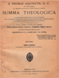 Summa Theologica Accuratissime Emendata Ac Annotationibus Ex Auctoribus Probatis Et Conciliorum Pontificumque Definitionibus Ad Fidem Et Mores Pertinentibus Illustrata V