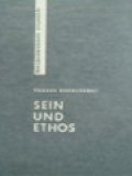 Sein Und Ethos: Untersuchungen Zur Grundlegung Der Ethik