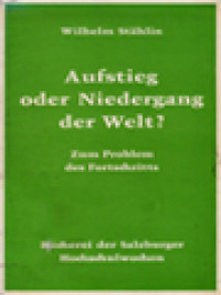 Image of Aufstieg Oder Niedergang Der Welt?: Zum Problem Des Fortschritts