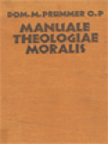 Manuale Theologiae Moralis Secundum Principia St. Thomas Aquinatis III